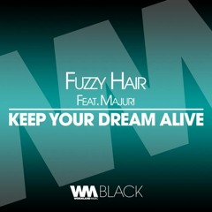 Fuzzy Hair - Keep Your Dream Alive (Francesco Diaz & Young Rebels RMX)