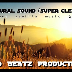 Natural Sound (super clean) - NEW ST1LE [LBP] hot vanilla music © (2010)