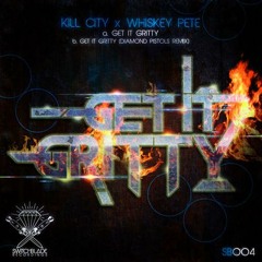 Get It Gritty ft. Whiskey Pete (Out now on Switchblade Recordings)