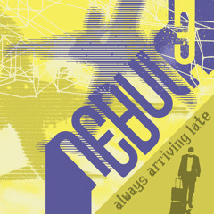 Nebula 3 - Always arriving late