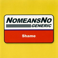 NoMeansNo -  I Get Up In The Morning
