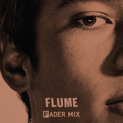 Flume FADER Mix