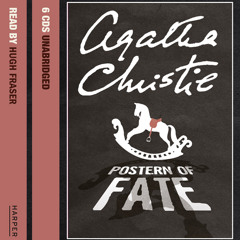 Postern of Fate by Agatha Christie, read by Hugh Fraser