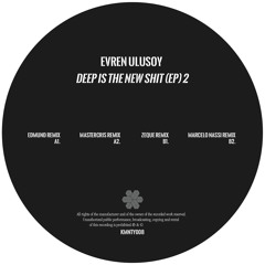 Evren Ulusoy - Deep Is The New Shit- Mastercris Remix