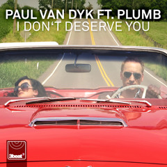 Paul Van Dyk - I Don't Deserve You (UK Edit)