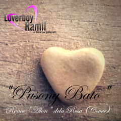 Pusong Bato - Renee Dela Rosa [Cover by Loverboy Ramil]