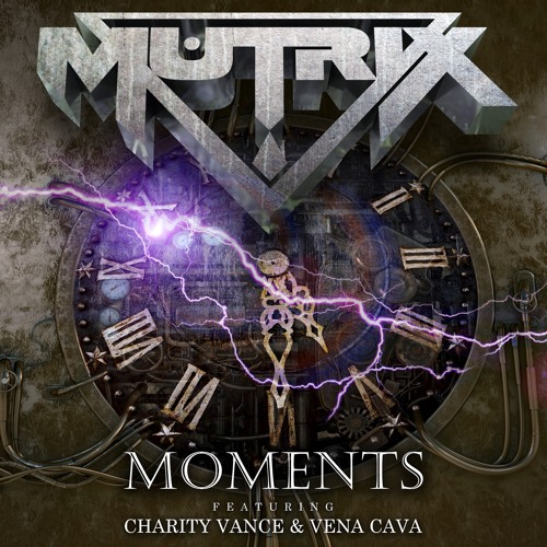 Mutrix - Moments (Ft. Charity Vance & Vena Cava)