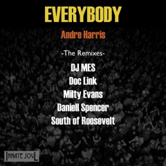 Andre Harris - Everybody (DJ Mes Town Business Vox) ***FREE DOWNLOAD***