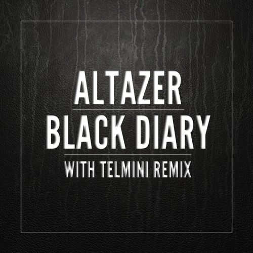 Altazer - Black Diary // FREE DOWNLOAD