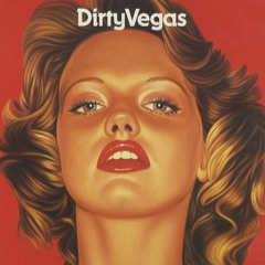 Dirty Vegas - Days Go By (The Scumfrog 2002 Dub) Re-mastered for 2013