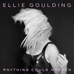 Ellie Goulding - Anything Could Happen (Betablock3r Remix)