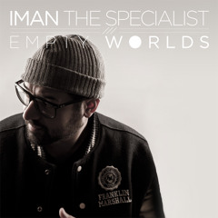 Iman The SpecialisT - Empty Worlds