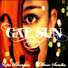 Gal Sun 2013 - Epic Bhangra | Amar Sandhu 2013