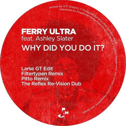 Ferry Ultra feat. Ashley Slater - Why Did You Do It? (The Reflex Re-Vision Dub)