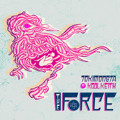 TOKiMONSTA The&#x20;Force&#x20;&#x28;Ft.&#x20;Kool&#x20;Keith&#x29; Artwork