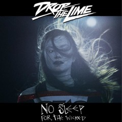 Drop The Lime - No Sleep For The Wicked (ETC!ETC! Remix) OUT NOW ON ULTRA!!