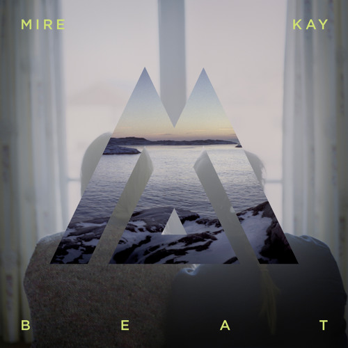 Mire Kay - Beat