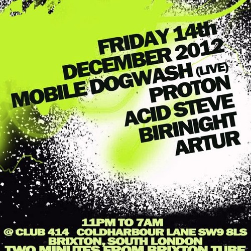 Dj Proton @ Smash Techno - Club 414 London - 2012-12-14