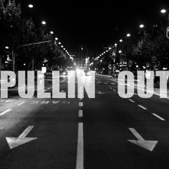 Pullin out [Free Download]