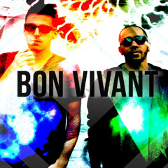 Bon Vivant - I Want It