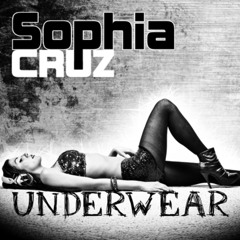 Sophia Cruz - Underwear (Radio Mix)