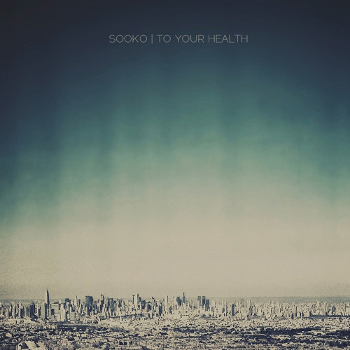 Sooko - To Your Health (Aether remix)