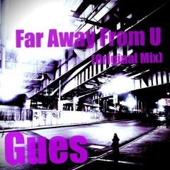 Far Away From U (Original Mix) - Germán José