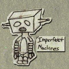 (Im)perfect Machines