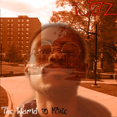 The world is mine (prod. will sessions)