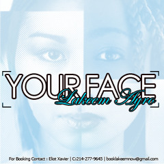 Your Face - LAKEEM_AYRO