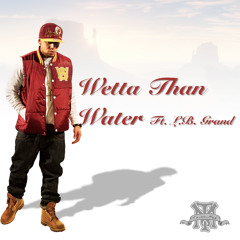 Wetta Than Water