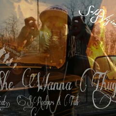 **Certified (RnB/Hip-hop)Banger**B.C. "She Wanna Thug" Ft. Sunny Rodgers T-Sharp Rec. By 1220Audio