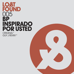 BP - Inspirado por Usted (Guy J mix)