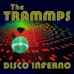 The Trammps - Disco Inferno (Espen H Bootleg)