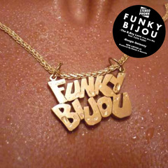 Funky Bijou - BBoy Love featuring Carla Vallet