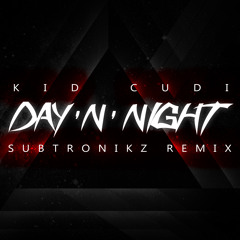Kid Cudi - Day 'N' Night (Subtronikz Remix)