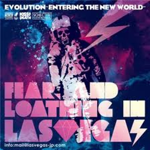 邦楽 FEAR AND LOATHING IN LASVEGAS EVOLUTION Stream Fear, and loathing in las vegas - evolution ~entering