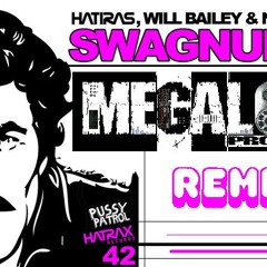 Hatiras - Swagnum p.i. Megaloop Project remix