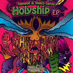 Shelco Garcia & TEENWOLF - Holyship (Trap Edit) [Free download!]
