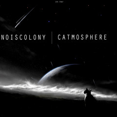 Noiscolony - Catmosphere