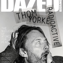 Thom Yorke - Dazed digital mix