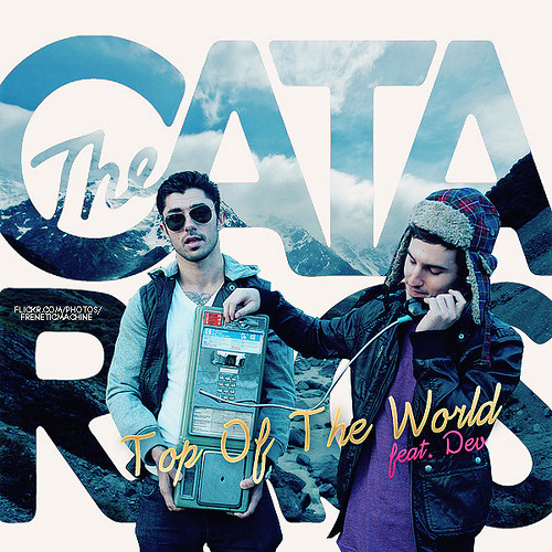 Stream The Cataracs ft. Dev - Top Of The World (Backspace Remix) by Full  Tracks | Listen online for free on SoundCloud