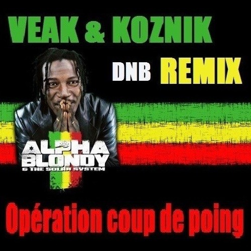Stream Alpha Blondy - Opération Coup De Poing (Veak and Koznik Remix) FREE  DOWNLOAD by Veak | Listen online for free on SoundCloud