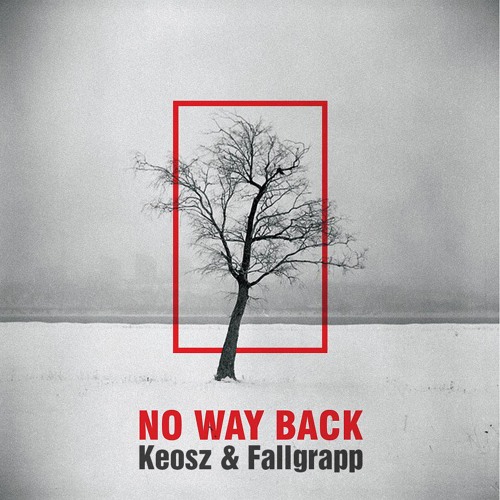Keosz & Fallgrapp - No way back FREE