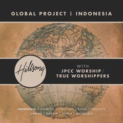 Kau Ditinggikan (I Will Exalt You) - Hillsong Global Project Indonesia