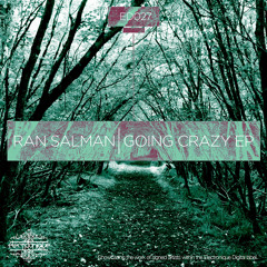 Ran Salman - Going Crazy EP [Electronique Digital] Released