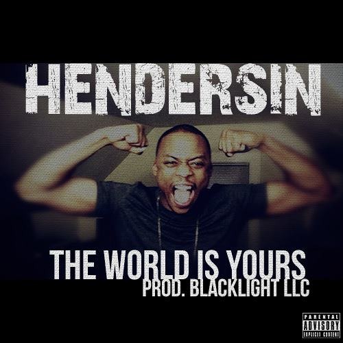 Hendersin - The World Is Yours