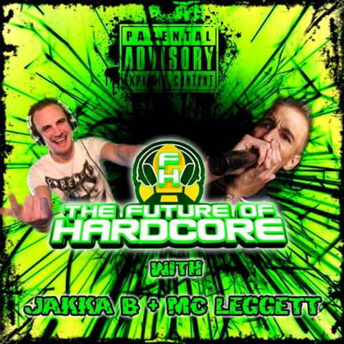The Future Of Hardcore Mix 10 with DJ Jakka B and MC Leggett