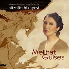 Melihat Gülses -  Söyle Nazmı Bu Kaş Çatış