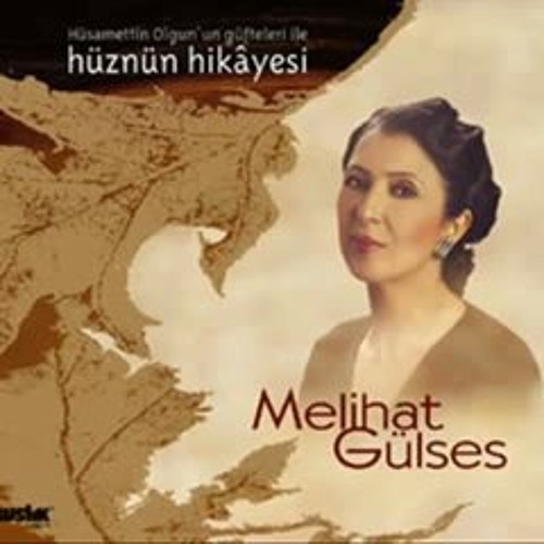 Melihat Gülses -  Söyle Nazmı Bu Kaş Çatış